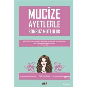 Mucize Ayetlerle Sonsuz Mutluluk - Lale Taşdemir