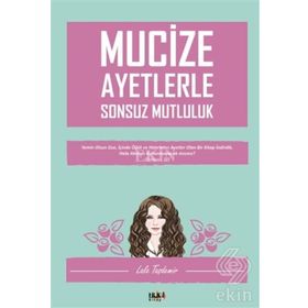 Mucize Ayetlerle Sonsuz Mutluluk - Lale Taşdemir