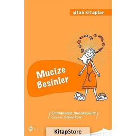 MUCIZE BESINLER - ŞIFALI KITAPLAR 3 - EMMANUELLE JUMEAUCOURT