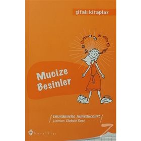 MUCIZE BESINLER - ŞIFALI KITAPLAR 3 - EMMANUELLE JUMEAUCOURT