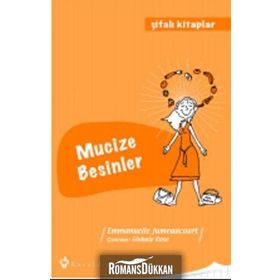 MUCIZE BESINLER - ŞIFALI KITAPLAR 3 - EMMANUELLE JUMEAUCOURT