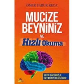 MUCIZE BEYNINIZ VE HIZLI OKUMA - ÖMER FARUK RECA