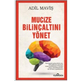Mucize Bilinçaltını Yönet - Adil Maviş
