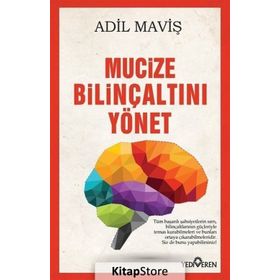 Mucize Bilinçaltını Yönet - Adil Maviş