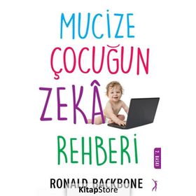 MUCIZE ÇOCUĞUN ZEKA REHBERI - RONALD BACKBONE