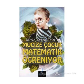 MUCIZE ÇOCUK MATEMATIK ÖĞRENIYOR - RONALD BACKBONE