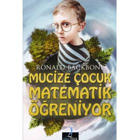 MUCIZE ÇOCUK MATEMATIK ÖĞRENIYOR - RONALD BACKBONE