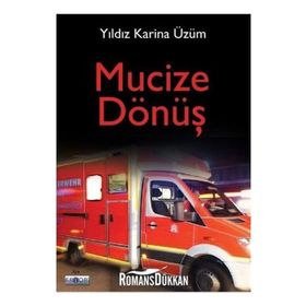 Mucize Dönüş - Yıldız Karina Üzüm