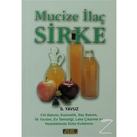MUCIZE İLAÇ SIRKE - S. YAVUZ