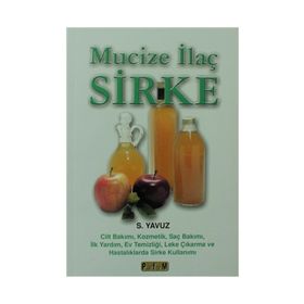 MUCIZE İLAÇ SIRKE - S. YAVUZ