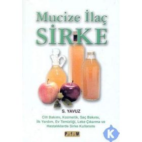 MUCIZE İLAÇ SIRKE - S. YAVUZ