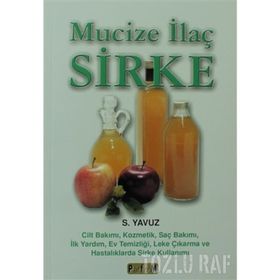 MUCIZE İLAÇ SIRKE - S. YAVUZ