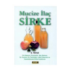 MUCIZE İLAÇ SIRKE - S. YAVUZ