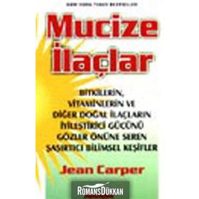 MUCIZE İLAÇLAR - JEAN CARPER