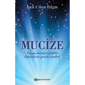 Mucize - İpek Cihan Bilgin