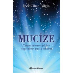 Mucize - İpek Cihan Bilgin