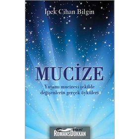Mucize - İpek Cihan Bilgin