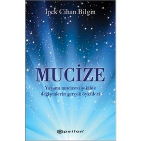 Mucize - İpek Cihan Bilgin