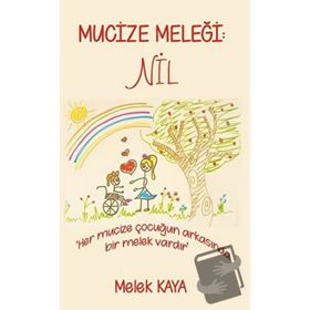 Mucize Meleği: Nil - Melek Kaya