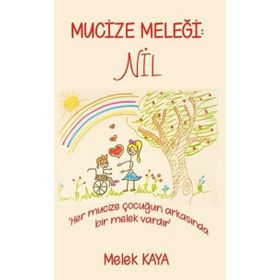 Mucize Meleği: Nil - Melek Kaya