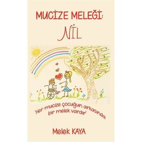 Mucize Meleği: Nil - Melek Kaya