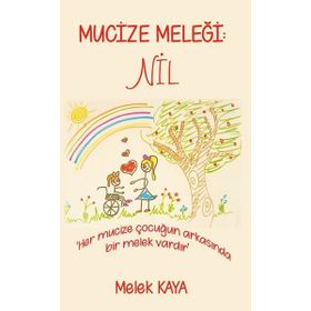 Mucize Meleği: Nil - Melek Kaya