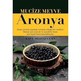 Mucize Meyve Aronya Mustafa Can