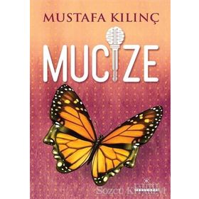 Mucize - Mustafa Kılınç