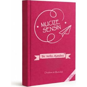 Mucize Sensin Temalı Tarihsiz Süresiz Pembe Sert Kapak 192 Sayfa Büyük Boy 25x17 cm Ajanda