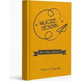 Mucize Sensin Temalı Tarihsiz Süresiz Sarı Sert Kapak 192 Sayfa Büyük Boy 25x17 cm Ajanda
