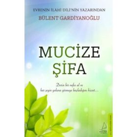 Mucize Şifa - Bülent Gardiyanoğlu