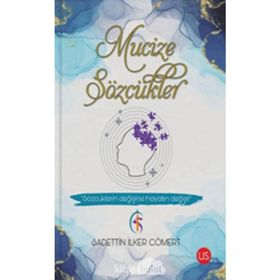 Mucize Sözcükler - Sadettin İlker Cömert