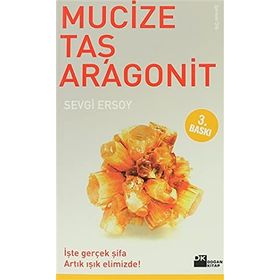 MUCIZE TAŞ ARAGONIT - SEVGI ERSOY
