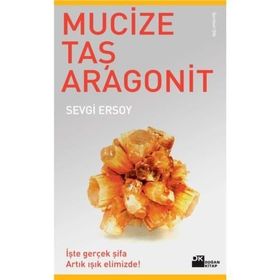 MUCIZE TAŞ ARAGONIT - SEVGI ERSOY