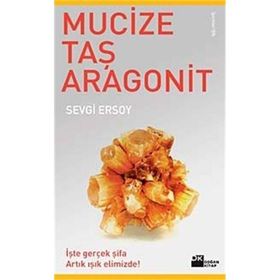 MUCIZE TAŞ ARAGONIT - SEVGI ERSOY