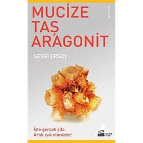 MUCIZE TAŞ ARAGONIT - SEVGI ERSOY