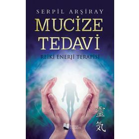 Mucize Tedavi - Serpil Arşiray