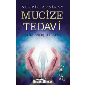 Mucize Tedavi - Serpil Arşiray