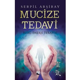 Mucize Tedavi - Serpil Arşiray