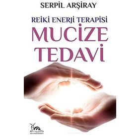 Mucize Tedavi - Serpil Arşiray