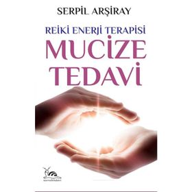 Mucize Tedavi - Serpil Arşiray