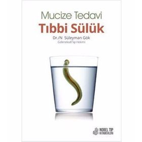 Mucize Tedavi Tıbbi Sülük - Süleyman Gök