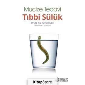 Mucize Tedavi Tıbbi Sülük - Süleyman Gök