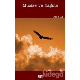 Mucize ve Yağma - Amir Or