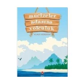 Mucizeler Adasına Yolculuk - Klaus Kordon
