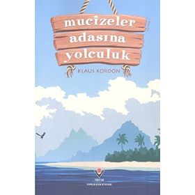 Mucizeler Adasına Yolculuk - Klaus Kordon