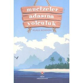 Mucizeler Adasına Yolculuk - Klaus Kordon