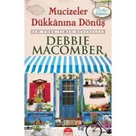 MUCIZELER DÜKKANINA DÖNÜŞ - DEBBIE MACOMBER