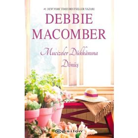 MUCIZELER DÜKKANINA DÖNÜŞ - DEBBIE MACOMBER
