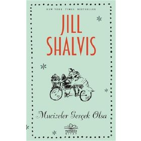 Mucizeler Gerçek Olsa Jill Shalvis